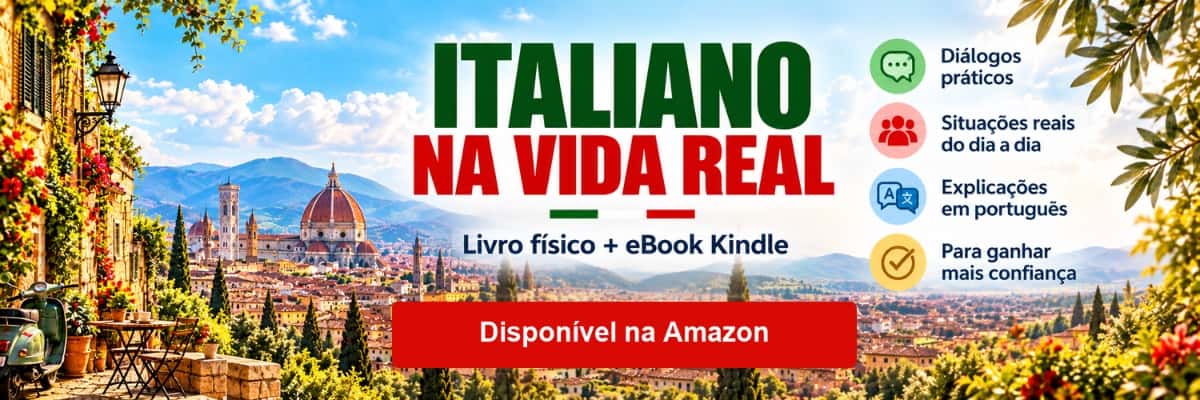 Italiano na Vida Real | Guia Prático para Brasileiros na Itália